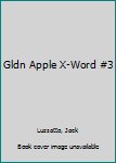 Mass Market Paperback Gldn Apple X-Word #3 Book