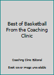 Hardcover Best of Basketball From the Coaching Clinic Book