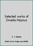 Hardcover Selected works of Zinaida Hippius Book