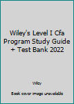 Paperback Wiley's Level I Cfa Program Study Guide + Test Bank 2022 Book