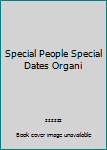 Spiral-bound Special People Special Dates Organi Book