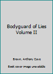 Hardcover Bodyguard of Lies Volume II [German] Book