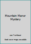 Paperback Mountain Manor Mystery Book