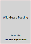 Wild Geese Passing
