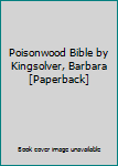 Paperback Poisonwood Bible by Kingsolver, Barbara [Paperback] Book