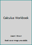 Paperback Calculus Workbook Book