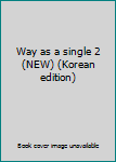 Paperback Way as a single 2 (NEW) (Korean edition) [Korean] Book