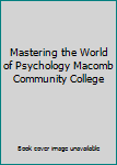 Paperback Mastering the World of Psychology Macomb Community College Book