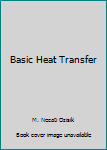 Hardcover Basic Heat Transfer Book