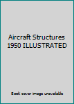 Hardcover Aircraft Structures 1950 ILLUSTRATED Book