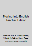 Spiral-bound Moving into English Teacher Edition Book