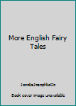Paperback More English Fairy Tales Book