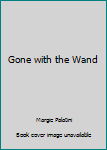 Paperback Gone with the Wand Book