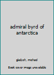 Hardcover admiral byrd of antarctica Book