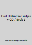 Audio CD Oud Hollandse Liedjes + CD / druk 1 Book