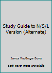 Study Guide to N/S/L Version (Alternate)