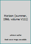 Unknown Binding Horizon (summer, 1966, volume V111) Book