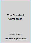 Hardcover The Constant Companion [Large Print] Book