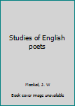 Hardcover Studies of English poets Book