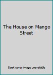 The House on Mango Street