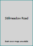 Hardcover Stillmeadow Road Book