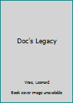 Hardcover Doc's Legacy Book