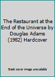 Hardcover The Restaurant at the End of the Universe by Douglas Adams (1982) Hardcover Book