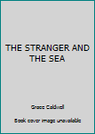 Paperback THE STRANGER AND THE SEA Book