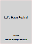 Paperback Let's Have Revival Book