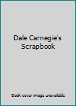 Hardcover Dale Carnegie's Scrapbook Book