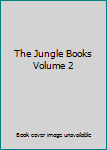 Hardcover The Jungle Books Volume 2 Book