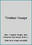 Hardcover Timeless Voyage Book