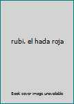 Paperback rubi. el hada roja Book