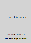 The Taste of America (The Food Series)