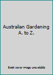 CD-ROM Australian Gardening A. to Z. Book