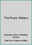 Hardcover The Music Makers Book