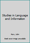 Studies in Language and Information