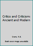 Hardcover Critics and Criticism: Ancient and Modern Book