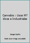 Paperback Cannabis : Usos M?dicos e Industriales [Spanish] Book