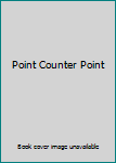 Hardcover Point Counter Point Book