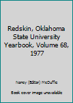 Hardcover Redskin, Oklahoma State University Yearbook, Volume 68, 1977 Book