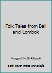 Paperback Folk Tales from Bali and Lombok Book