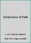 Mass Market Paperback Dimensions of Faith Book