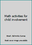 Unknown Binding Math activities for child involvement Book