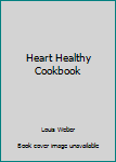 Hardcover Heart Healthy Cookbook Book