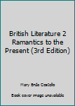 Spiral-bound British Literature 2 Ramantics to the Present (3rd Edition) Book