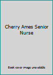 Cherry Ames Senior Nurse