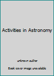 Spiral-bound Activities in Astronomy Book