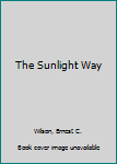 Hardcover The Sunlight Way Book