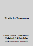 Hardcover Trails to Treasure Book